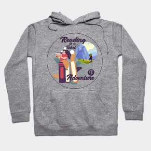 Reading is a Ticket to Adventure Hoodie